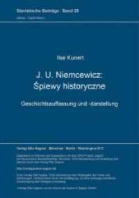 J. U. Niemcewicz: Spiewy historyczne : Geschichtsauffassung und -darstellung (Slavistische Beiträge .28) （Neuausg. 1968. 132 S. 210 mm）