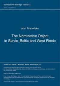 The Nominative Object in Slavic, Baltic, and West Finnic (Slavistische Beiträge .82) （Neuausg. 1974. 265 S. 210 mm）