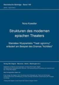 Strukturen des modernen epischen Theaters : Stanislaw Wyspianskis "Teatr ogromny" erläutert am Beispiel des Dramas "Achilleis" (Slavistische Beiträge .149) （Neuausg. 1981. 246 S. 210 mm）
