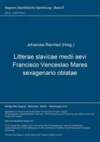 Litterae slavicae medii aevi Francisco Venceslao Mares sexagenario oblatae (Sagners Slavistische Sammlung .8) （Neuausg. 1985. 427 S. 297 mm）