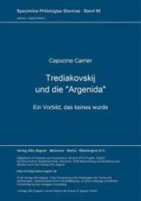 Trediakovskij und die "Argenida" : Ein Vorbild, das keines wurde. Dissertationsschrift (Specimina philologiae Slavicae .90) （Neuausg. 1991. 207 S. 297 mm）