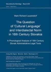 The Question of 'Cultural Language' and Interdialectal Norm in 16th Century Slovakia : A Phonological Analysis of 16th Century Slovak Administrative-Legal Texts. Dissertationsschrift (Slavistische Beiträge .335) （Neuausg. 1996. 267 S. 210 mm）
