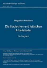 Die litauischen und lettischen Arbeitslieder : Ein Vergleich (Slavistische Beiträge .336) （Neuausg. 1996. 318 S. 210 mm）