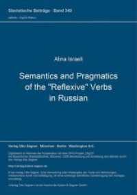 Semantics and Pragmatics of the "Reflexive" Verbs (Slavistische Beiträge .349) （Neuausg. 1997. 226 S. 210 mm）
