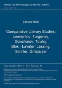 Comparative Literary Studies: Lermontov, Turgenev, Goncharov, Tolstoj, Blok - Lavater, Lessing, Schiller, Grillparzer (Vorträge und Abhandlungen zur Slavistik .39) （Neuausg. 2000. 201 S. 297 mm）