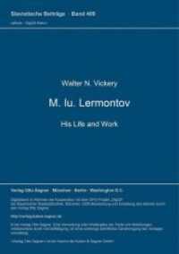 M. Iu. Lermontov. His Life and Work (Slavistische Beiträge .409) （Neuausg. 2001. VIII, 422 S. 210 mm）