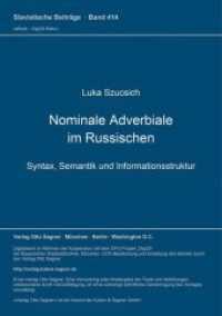 Nominale Adverbiale im Russischen : Syntax, Semantik und Informationsstruktur. Dissertationsschrift (Slavistische Beiträge .414) （Neuausg. 2001. 255 S. 210 mm）