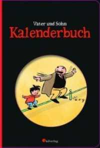 Vater und Sohn - Kalenderbuch （1. Aufl. 2015. 120 S. m. 60 Farbabb. 180 mm）