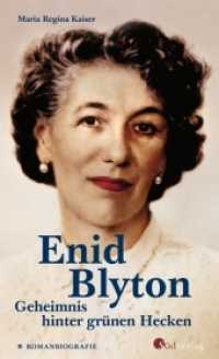 Enid Blyton. Geheimnis hinter grünen Hecken : Romanbiografie （2022. 304 S. 200 mm）