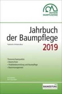Jahrbuch der Baumpflege 2019 : Yearbook of Arboriculture. Themenschwerpunkte: Baumschutz, Vitalitätsbeurteilung und Baumpflege, Baummanagement (Jahrbuch der Baumpflege 23) （2019. 384 S. 4-farbige Abbildungen und Illustrationen. 23.8 cm）