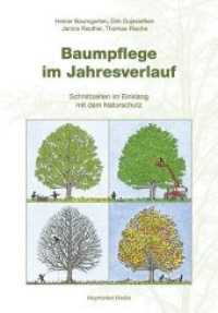 Baumpflege im Jahresverlauf : Schnittzeiten im Einklang mit dem Naturschutz （2. Aufl. 2019. 80 S. Farbfotos. 16.5 cm）