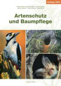 Artenschutz und Baumpflege （3. Aufl. 2024. 160 S. 21 cm）