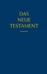 Das Neue Testament （8. Aufl. 2025. 615 S. 11 x 17.5 cm）