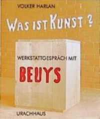 Was ist Kunst? Werkstattgespräch mit Beuys （8. Aufl. 2021. 124 S. 49 Abb. 23.6 cm）