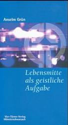 Lebensmitte als geistliche Aufgabe (Münsterschwarzacher Kleinschriften 13) （21., bearb. Aufl. 2022. 73 S. 18 cm）