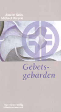 Gebetsgebärden (Münsterschwarzacher Kleinschriften 46) （10. Aufl. 2008. 89 S. 18.5 cm）