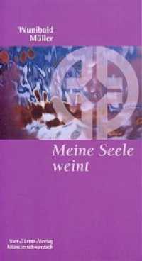 Meine Seele weint : Die therapeutische Wirkung der Psalmen für die Trauerarbeit (Münsterschwarzacher Kleinschriften Bd.73) （2001. 82 S. 18,5 cm）