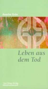 Leben aus dem Tod (Münsterschwarzacher Kleinschriften Bd.92) （7. Aufl. 2006. 114 S. 18,5 cm）