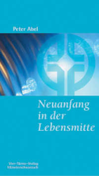 Neuanfang in der Lebensmitte (M&uuml;nsterschwarzacher Kleinschriften 139) （6. Aufl. 2022. 104 S. 18.5 cm）