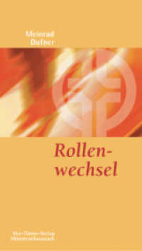 Rollenwechsel (Münsterschwarzacher Kleinschriften 143) （2. Aufl. 2008. 80 S. 18.5 cm）