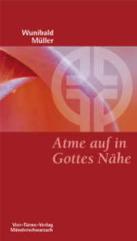 Atme auf in Gottes Nähe (Münsterschwarzacher Kleinschriften Bd.160) （2007. 111 S. 19 cm）