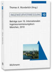 Ingenieurvermessung 10 : Beiträge zum 16.Internationalen Ingenieurvermessungskurs München, 2010 （Neuerscheinung. 2010. X, 430 S. 24 cm）
