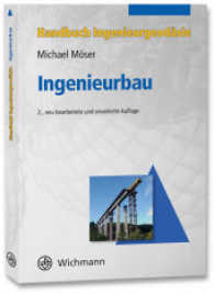 Handbuch Ingenieurgeodäsie. Ingenieurbau （2., neu bearbeitete und erweiterte Auflage. 2016. 338 S. m. zahlr. Abb）