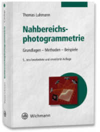 Nahbereichsphotogrammetrie : Grundlagen - Methoden - Beispiele （5. Aufl. 2023. 815 S. 24 cm）