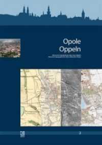 Historisch-topographischer Atlas schlesischer Städte : Opole/Oppeln. 1:25000 (Historisch-topographischer Atlas schlesischer Städte 2) （2011. 52 S. 46 Abb. 42 cm）