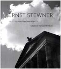 Ernst Stewner : Ein deutscher Fotograf in Polen - Niemiecki fotograf Polski （2015. 322 S. 78 Abbildungen im Textteil, 164 Fototafeln im Bildteil. 2）