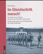 Im Gleichschritt, Marsch! : Der Versuch einer Antwort, warum ich von Auschwitz nichts wusste. Lebenserinnerungen eines NS-Eliteschülers der Napola Ballenstedt （2., verb. Aufl. Nachdr. 1999. 144 S. m. Abb. 21 cm）