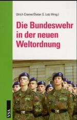 Die Bundeswehr in der neuen Weltordnung （2000. 176 S. 21 cm）