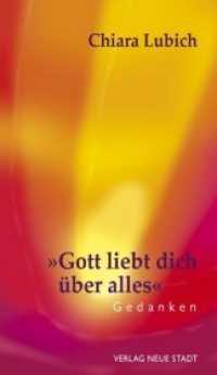 "Gott liebt dich über alles" : Gedanken (Spiritualität) （2. Aufl. 2010. 48 S. 19 cm）
