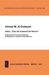Galen: Über Die Anatomie Der Nerven : Originalschrift Und Alexandrinisches Kompendium in Arabischer Überlieferung (Islamkundliche Untersuchungen)