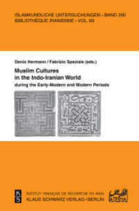 Muslim Cultures in the Indo-Iranian World during the Early-Modern and Modern Periods (Islamkundliche Untersuchungen 290) （2010. 596 S.）