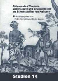 Akteure Des Wandels? : Lebensläufe Und Gruppenbilder an Schnittstellen Von Kulturen (Zmo-studien)