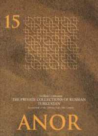 The Private Collections of Russian Turkestan in the Second Half of the 19th and Early 20th Century (Anor Central Asian Studies)