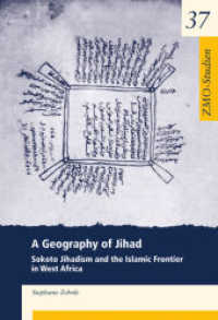 A Geography of Jihad : Sokoto Jihadism and the Islamic Frontier in West Africa (Zmo-studien)