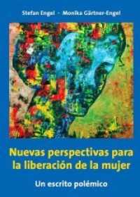 Nuevas perspectivas para la liberación de la mujer - Un escrito polémico （2018. 352 S. 14 x 20 cm）