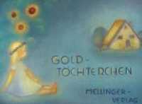 Goldtöchterchen （5. Aufl. 1987. 16 S. 8 Abb. 23.5 x 27 cm）