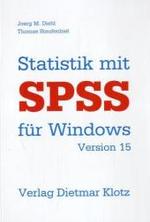 Statistik mit SPSS für Windows Version 15 （2007. IV, 720 S. 21 cm）