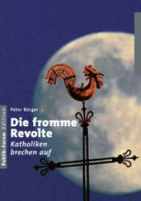 Die fromme Revolte : Katholiken brechen auf (Publik-Forum Edition) （2009. 285 S. 21 cm）