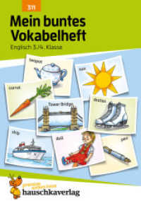 Mein buntes Vokabelheft. Englisch 3./4. Klasse, A5-Heft : Übungsheft: Vokabeln üben, wiederholen und festigen (Forder- und Förderhefte 311) （2. Aufl. 2020. 72 S. zahlreiche farbige Illustrationen. 21 cm）