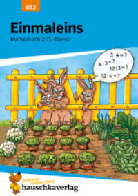 Mathe 2./3. Klasse Übungsheft - Einmaleins : Das kleine 1x1, Zahlenrätsel, Rechnen üben. Wie im Unterricht: Erklärungen mit Übungen und Lösungen (Forder- und Förderhefte 652) （2. Druck. 2023. 96 S. zahlreiche farbige Illustrationen. 21 cm）