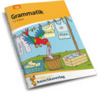 Deutsch 1./2. Klasse Übungsheft - Grammatik : Buchstaben, Laute, Das Abc, Satzarten. Wie im Unterricht: Erklärungen mit Übungen und Lösungen (Forder- und Förderhefte 212) （2. Aufl. 2020. 112 S. zahlr. farb. Abb. 21 cm）