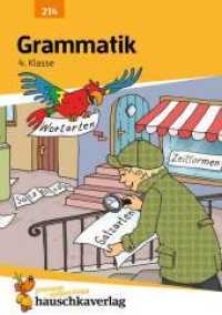 Deutsch 4. Klasse Übungsheft - Grammatik : Wortarten, Satzglieder, die vier Fälle üben für den Übertritt. Wie im Unterricht: Erklärungen mit Übungen und Lösungen (Forder- und Förderhefte 214) （2. Aufl. 2023. 108 S. zahlr. farb. Abb., mit herausnehmbarem Lösu）