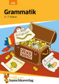 Grammatik 5.-7. Klasse, A5-Heft : Deutsch: Übungen mit Lösungen für Gymnasium und Realschule - lernen, wiederholen, verstehen, können (Forder- und Förderhefte 215) （2021. 120 S. Zahlr. farb. Abb., herausnehmb.  Lösungstl. 21 cm）