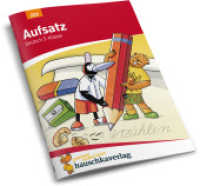 Deutsch 3. Klasse Übungsheft - Aufsatz : Bildergeschichten, Vorgangsbeschreibung, Erlebniserzählung, Sachtext. Wie im Unterricht: Erklärungen mit Übungen und Lösungen (Forder- und Förderhefte 222) （2. Aufl. 2020. 112 S. zahlreiche farbige Abbildungen. 21 cm）