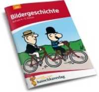 Deutsch 4./5. Klasse Übungsheft - Bildergeschichte : Erzählungen und Texte schreiben für den Übertritt. Wie im Unterricht: Erklärungen mit Übungen und Lösungen (Forder- und Förderhefte 224) （2. Aufl. 2021. 88 S. mit herausnehmb. Lösungstl ; zahlr. farb. Ab）
