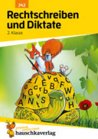 Deutsch 2. Klasse Übungsheft - Rechtschreiben und Diktate : Richtig schreiben lernen, Rechtschreibung üben. Wie im Unterricht: Erklärungen mit Übungen und Lösungen (Forder- und Förderhefte 242) （2021. 120 S. zahlr. farb. Abb. 21 cm）